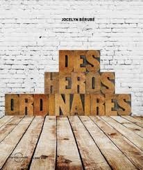 DES HEROS ORDINAIRES