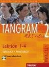 TANGRAM AKTUELL 2 A2 KURSBUCH+ARBEITSBUCH LEKTION 1-4+CD
