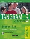 TANGRAM AKTUELL 3 B1/2 KURSBUCH+ARBEITSBUCH LEKTION 5-8+CD