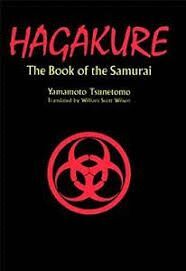 HAGAKURE. BOOK OF THE SAMURAI