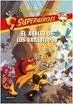 SUPERHEROES 3. EL ASALTO DE LOS GRILLOS-TOPOS