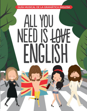 ALL YOU NEED IS ENGLISH