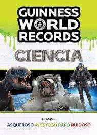 GUINNESS WORLD RECORDS DE LA CIENCIA