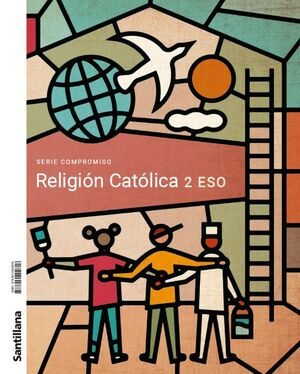RELIGION 2ºESO COMPROMISO (PROYECTO CONSTRUYENDO MUNDO) -  - LOMLOE 2023