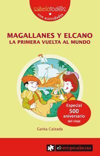 MAGALLANES Y ELCANO LA PRIMERA VUELTA AL MUNDO (CLASE 6C)