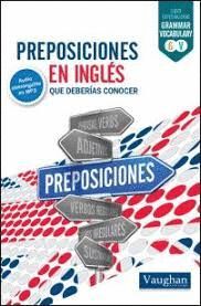PREPOSICIONES EN INGLES DEBERIAS CONOCER