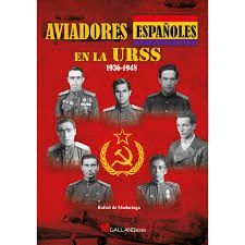 AVIADORES ESPAÑOLES EN LA URSS