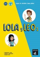 LOLA Y LEO 1 LIBRO DEL ALUMNO NIVEL A1.1