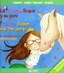 LA PRINCESA SUQUE Y SU PONI / PRINCESS SUQUE AND HER PONY