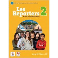 LES REPORTERS 2 A1.2 LIVRE L'ELEVE +CD