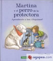 MARTINA Y EL PERRO DE LA PROTECTORA