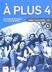 A PLUS 4 B1 CAHIER D´EXERCICES + CD