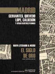 MADRID , MAPA LITERARIO & NEGRO DEL SIGLO DE ORO