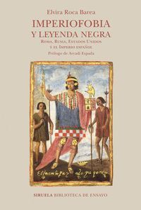 IMPERIOFOBIA Y LEYENDA NEGRA (EDICION REVIDADA Y AMPLIADA)