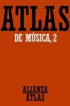 ATLAS DE MÚSICA. 2. DEL BARROCO HASTA HOY