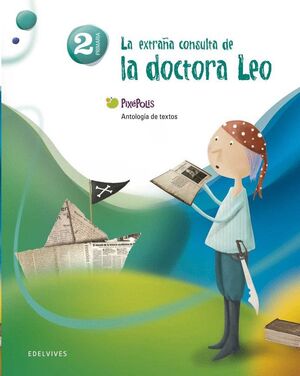 LA EXTRAÑA CONSULTA DE LA DOCTORA LEO, 2 EP. ANTOLOGÍA DE TEXTOS