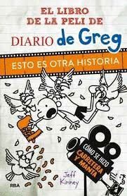 DIARIO DE GREG. ESTO ES OTRA HISTORIA.