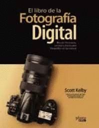 EL LIBRO DE LA FOTOGRAFÍA DIGITAL. MÁS DE 150 RECETAS, CONSEJOS Y TRUCOS PARA FOTOGRAFIAR CON LUZ NATURAL
