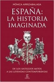 ESPAÑA: LA HISTORIA IMAGINADA