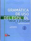 GRAMATICA DE USO DEL ESPAÑOL B1-B2. TEO.Y PRACTICA + SOLUCIONES