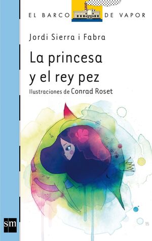 LA PRINCESA Y EL REY PEZ