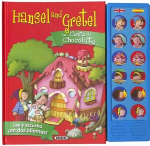 HANSEL AND GRETEL / LA CASITA DE CHOCOLATE