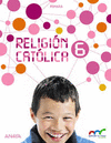RELIGION CATOLICA 6 EP APRENDER ES CRECER