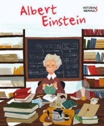ALBERT EINSTEIN : HISTORIAS GENIALES
