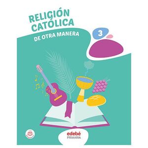 RELIGIÓN 3EP (PROYECTO ENLAZADOS) DE OTRA MANERA - LOMLOE 2022