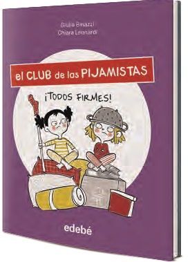 EL CLUB DE LAS PIJAMISTAS 3 ¡TODOS FIRMES!