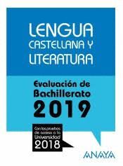 LENGUA CASTELLANA Y LITERATURA. EVALUACIÓN DE BACHILLERATO 2019