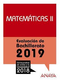 MATEMÁTICAS II. EVALUACIÓN DE BACHILLERATO 2019