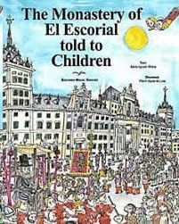 THE MONASTERY OF EL ESCORIAL TOLD TO CHILDEN