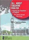 ALL ABOUT TEACHING ENGLISH: A COURSE FOR TEACHERS OF ENGLISH (PRE-SCHOOL THROUG SECONDARY)