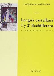 LENGUA CASTELLANA 1º Y 2º BACHILLERATO Y COMENTARIOS DE TEXTO