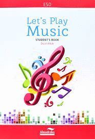 LET'S PLAY MUSIC IN ENGLISH. STUDENT'S BOOK