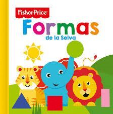FORMAS DE LA SELVA - FISHER PRICE