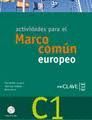 ACTIVIDADES PARA EL MARCO COMÚN EUROPEO C1  CON CD