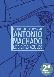 ANTONIO MACHADO LOS DIAS AZULES