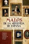 MALOS DE LA HISTORIA DE ESPAÑA