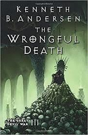 THE WRONGFUL DEATH: THE GREAT DEVIL WAR III
