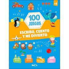 100 JUEGOS ESCRIBO CUENTO Y ME DIVIER +5