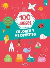 100 JUEGOS COLOREO Y ME DIVIERTO +3