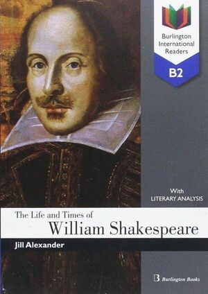 THE LIFE AND TIMES OF WILLIAM SHAKESPEARE BIR B2